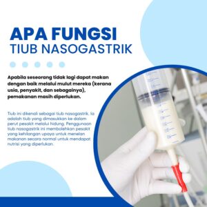Apa Fungsi Sebenar Tiub Nasogastrik ?