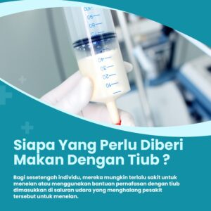 Siapa Yang perlu Diberi Makan Dengan Tiub ?
