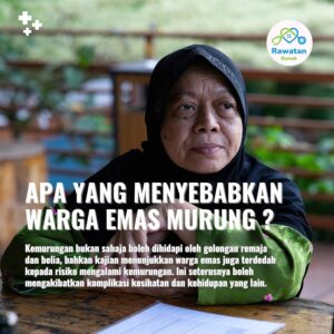 Apa Yang Menyebabkan Warga Emas Murung ?
