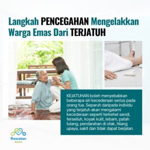 Langkah Pencegahan Bagi Mengelakkan Warga Emas Dari Terjatuh
