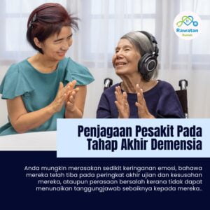 Penjagaan Pesakit Pada Tahap Akhir Demensia