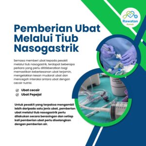 Pemberian Ubat Melalui Tiub Nasogastrik