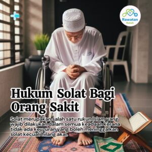 Hukum Solat Orang Sakit