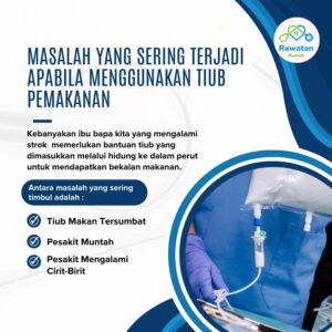 Masalah Yang Sering Terjadi Apabila Menggunakan Tiub Pemakanan