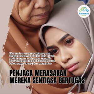 Penjaga Merasakan Diri Mereka Sentiasa ‘Bertugas’