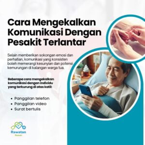 Strategi Untuk Mengekalkan Komunikasi Dengan Pesakit Terlantar