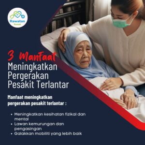 3 Manfaat Meningkatkan Pergerakan Pesakit Terlantar