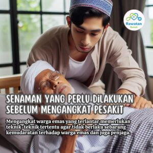 4 Senaman Perlu Dilakukan Penjaga Sebelum Mengangkat Pesakit