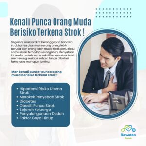 Kenali Punca Orang Muda Berisiko Terkena Strok