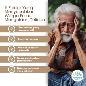 5 Faktor Yang Menyebabkan Warga Emas Mengalami Delirium