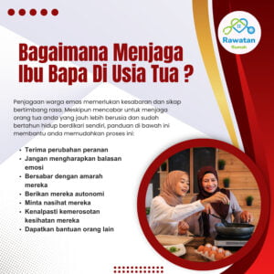 Bagaimana Menjaga Ibu Bapa Di Usia Tua ?