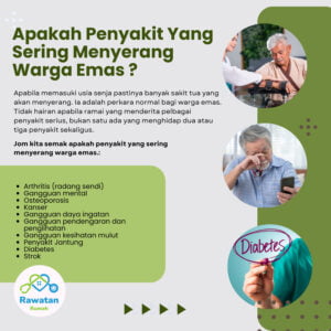Apakah Penyakit Yang Selalu Mengganggu Warga Emas ?