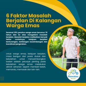 6 FAKTOR MASALAH BERJALAN BAGI WARGA EMAS
