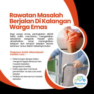RAWATAN MASALAH BERJALAN BAGI WARGA EMAS