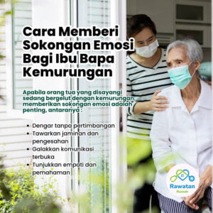 Cara Memberi Sokongan Emosi Bagi Ibu Bapa Yang Kemurungan