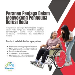 Peranan Penjaga Dalam Menyokong Pengguna Kerusi Roda