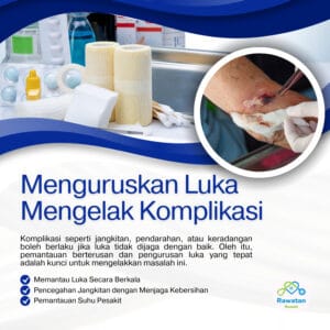 Menguruskan Luka Bagi Mengelak Komplikasi