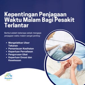 Kpentingan Penjagaan Waktu Malam Bagi Pesakit Terlantar Di Rumah