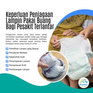 Keperluan Penjagaan Lampin Pakai Buang Bagi Pesakit