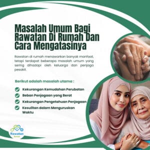 Masalah Umum Bagi Rawatan Di Rumah Dan Cara Mengatasi