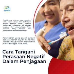Cara Menangani Perasaan negatif Dalam Penjagaan