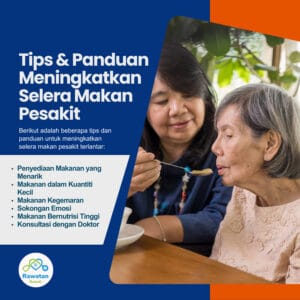 Tips Dan Panduan Meningkatkan Selera Makan Pesakit