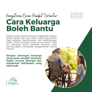 Kesejahteraan Pesakit Terlantar : Apa Keluarga Boleh Bantu ?