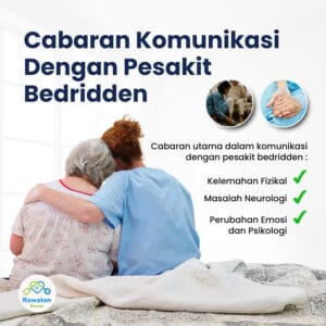 Cabaran Komunikasi Dengan Pesakit Bedridden