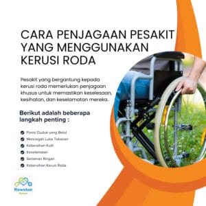 Cara Penjagaan Pesakit Menggunakan Kerusi Roda
