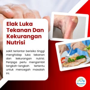 Elak Luka Tekanan Dan Kekurangan Nutrisi