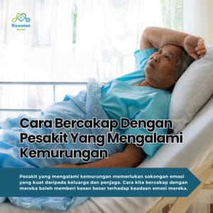Cara Bercakap Dengan Pesakit Yang Mengalami Kemurungan