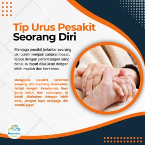 Tips Urus Pesakit Seorang Diri