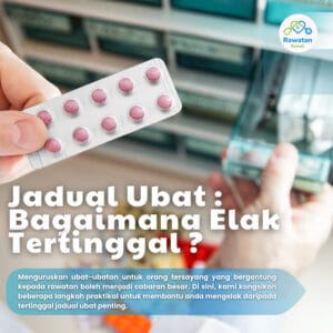 Jadual Ubat : Bagaimana Elak Tertinggal