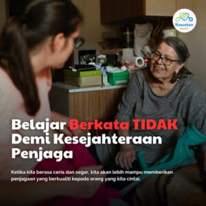 Belajar Berkata Tidak, Demi Kesejahteraan Penjaga
