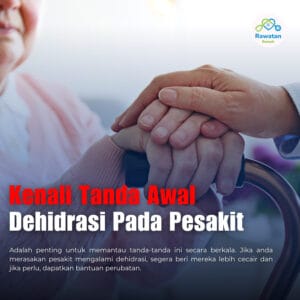Kenali Tnda Awal Dehidrasi Pada Pesakit