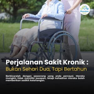 Perjalanan Sakit Kronik : Bukan Sehari Dua Tapi Bertahun