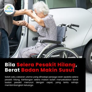 Bila Selera Pesakit Hilang, Berat Badan Makin Susut