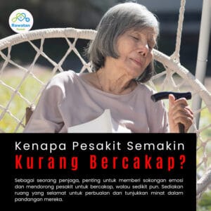 Kenapa Pesakit Makin Kurang Bercakap ?