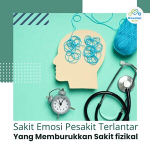 Sakit Emosi Pesakit Terlantar Yang Memburukkan  Sakit Fizikal