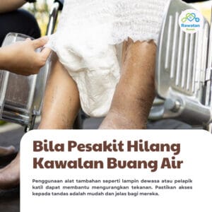 Bila Pesakit Hilang Kawalan Buang Air