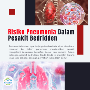 Risiko Pneumonia Dalam Kalangan Pesakit Bedridden
