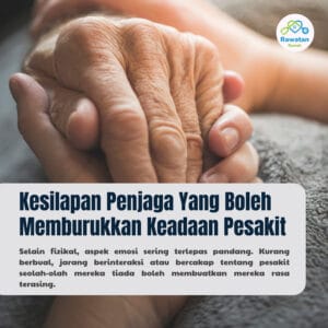 Kesilapan Penjaga Yang Memburukkan Keadaan Pesakit