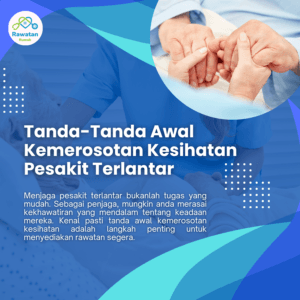 Tanda Awal Kemerosotan Kesihatan Pesakit Terlantar