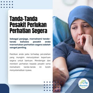 Tanda-Tanda Pesakit Perlukan Perhatian Segera