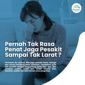 Pernah Tak Rasa Penat Jaga Pesakit Sampai Rasa Tak Larat ?