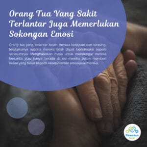 Orang Tua Yang Terlantar Juga Perlukan Sokongan Emosi