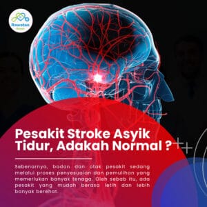 Pesakit Stroke Asyik Tidur, Adakah Ia Normal ?