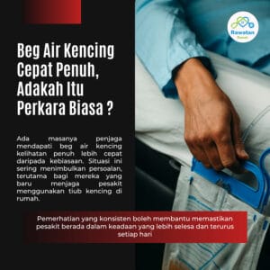 Beg Air Kencing Cepat Penuh, Adakah Ia Perkara Biasa ?