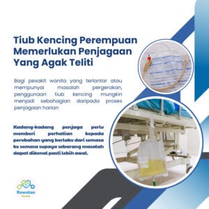 Tiub Kencing Perempuan Memerlukan Penjagaan Teliti