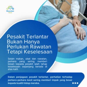 Pesakit Terlantar Bukan Hanya Perlukan Rawatan, Tetapi Juga Keselesaan